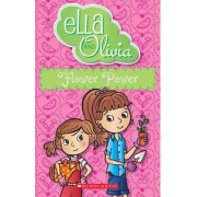 Ella and Olivia : Flower Power