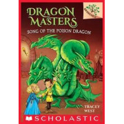 DRAGON MASTERS #5: SONG OF THE POISON DRAGON