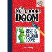 NOTEBOOK OF DOOM #1: RISE OF THE BALLOON GOONS