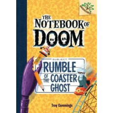 NOTEBOOK OF DOOM #9: RUMBLE OF THE COASTER GHOST