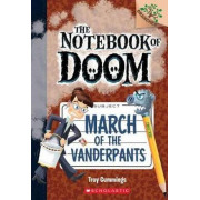 NOTEBOOK OF DOOM #12: MARCH OF THE VANDERPANTS