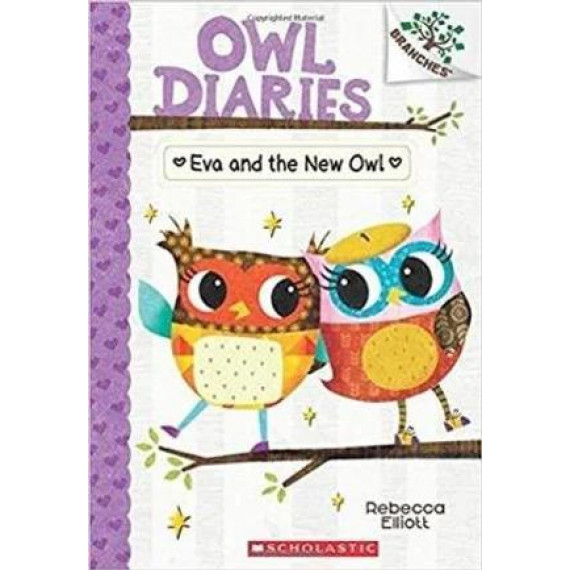 OWL DIARIES #4: EVA AND THE NEW OWL