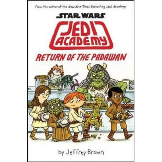 STAR WARS: JEDI ACADEMY #2: RETURN OF THE PADAWAN